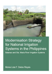 Modernisation Strategy for National Irrigation Systems in the Philippines: Balanac and Sta. Maria River Irrigation Systems book cover