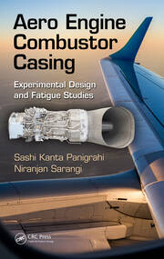 Aero Engine Combustor Casing: Experimental Design and Fatigue Studies book cover