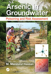Arsenic in Groundwater: Poisoning and Risk Assessment book cover