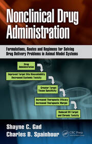 Nonclinical Drug Administration: Formulations, Routes and Regimens for Solving Drug Delivery Problems in Animal Model Systems book cover
