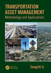Transportation Asset Management: Methodology and Applications book cover