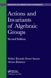 Actions and Invariants of Algebraic Groups book cover