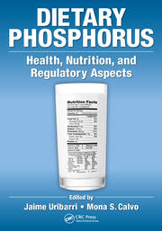 Dietary Phosphorus: Health, Nutrition, and Regulatory Aspects book cover