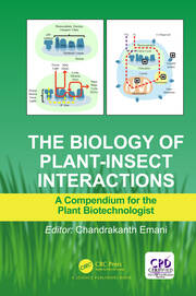 The Biology of Plant-Insect Interactions: A Compendium for the Plant Biotechnologist book cover