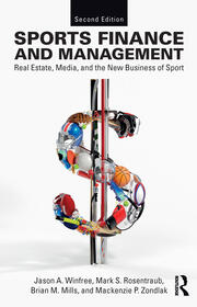 Sports Finance and Management: Real Estate, Media, and the New Business of Sport, Second Edition book cover