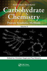 Carbohydrate Chemistry: Proven Synthetic Methods, Volume 4 book cover
