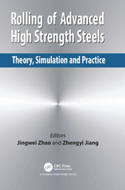 Rolling of Advanced High Strength Steels: Theory, Simulation and Practice book cover