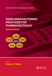 Good Manufacturing Practices for Pharmaceuticals, Seventh Edition book cover