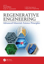 Regenerative Engineering: Advanced Materials Science Principles book cover
