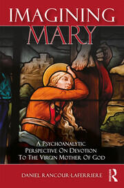 Imagining Mary: A Psychoanalytic Perspective on Devotion to the Virgin Mother of God book cover