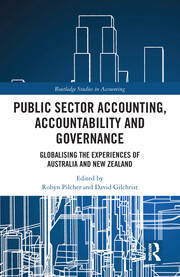 Public Sector Accounting, Accountability and Governance: Globalising the Experiences of Australia and New Zealand book cover