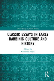 Classic Essays in Early Rabbinic Culture and History book cover