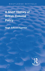 Revival: A Short History of British Colonial Policy (1922) book cover