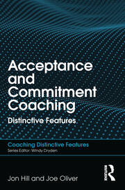 Acceptance and Commitment Coaching: Distinctive Features book cover