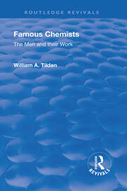 Revival: Famous Chemists (1935): The Men and Their Work book cover
