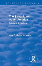 Revival: The Struggle for South America (1931): Economy & Ideology book cover