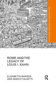 Rome and the Legacy of Louis I. Kahn book cover