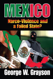 Mexico: Narco-Violence and a Failed State? book cover