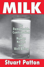 Milk: Its Remarkable Contribution to Human Health and Well-being book cover