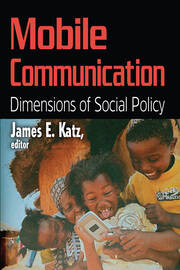 Mobile Communication: Dimensions of Social Policy book cover