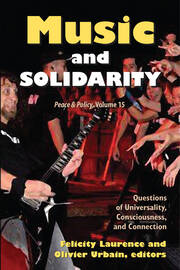Music and Solidarity: Questions of Universality, Consciousness, and Connection book cover