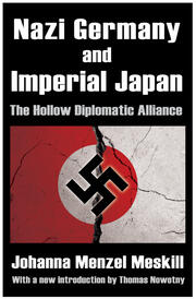 Nazi Germany and Imperial Japan: The Hollow Diplomatic Alliance book cover