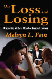 On Loss and Losing: Beyond the Medical Model of Personal Distress book cover