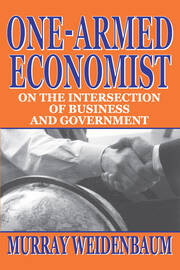 One-armed Economist: On the Intersection of Business and Government book cover