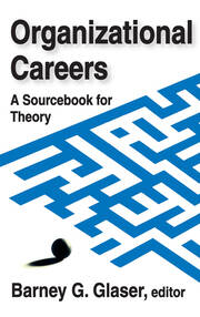 Organizational Careers: A Sourcebook for Theory book cover