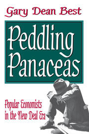 Peddling Panaceas: Popular Economists in the New Deal Era book cover