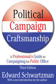 Political Campaign Craftsmanship: A Professional's Guide to Campaigning for Public Office book cover
