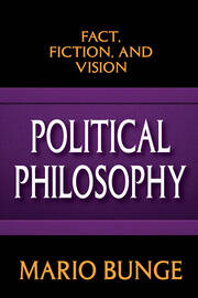 Political Philosophy: Fact, Fiction, and Vision book cover