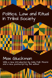 Politics, Law and Ritual in Tribal Society book cover