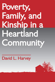 Poverty, Family, and Kinship in a Heartland Community book cover