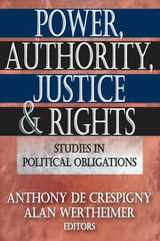 Power, Authority, Justice, and Rights: Studies in Political Obligations book cover