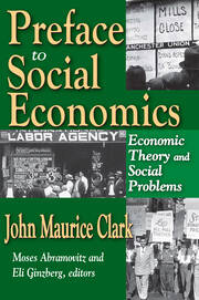 Preface to Social Economics: Economic Theory and Social Problems book cover