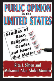 Public Opinion in the United States: Studies of Race, Religion, Gender, and Issues That Matter book cover