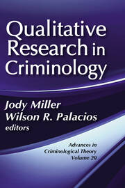 Qualitative Research in Criminology: Advances in Criminological Theory book cover