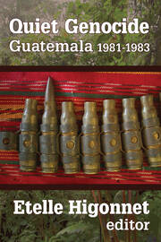 Quiet Genocide: Guatemala 1981-1983 book cover