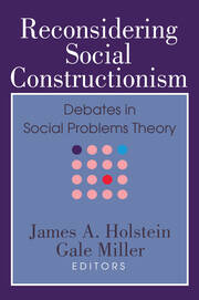 Reconsidering Social Constructionism: Debates in Social Problems Theory book cover
