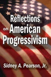 Reflections on American Progressivism book cover