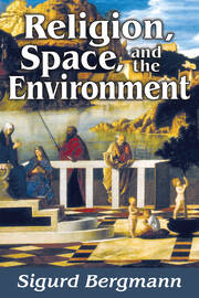 Religion, Space, and the Environment book cover