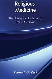 Religious Medicine: History and Evolution of Indian Medicine book cover