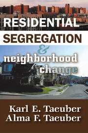 Residential Segregation and Neighborhood Change book cover