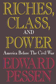 Riches, Class, and Power: United States Before the Civil War book cover