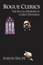 Rogue Clerics: The Social Problem of Clergy Deviance book cover
