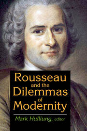 Rousseau and the Dilemmas of Modernity book cover