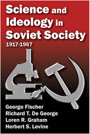 Science and Ideology in Soviet Society: 1917-1967 book cover
