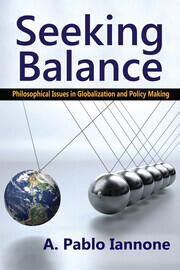 Seeking Balance: Philosophical Issues in Globalization and Policy Making book cover