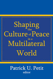 Shaping the Culture of Peace in a Multilateral World book cover